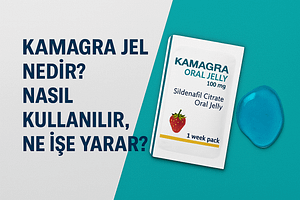 Kamagra Jel Nedir